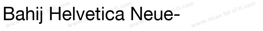 Bahij Helvetica Neue字体转换